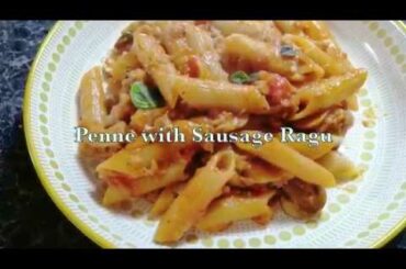 Penne with Sausage Ragu - Abi's Cookbook