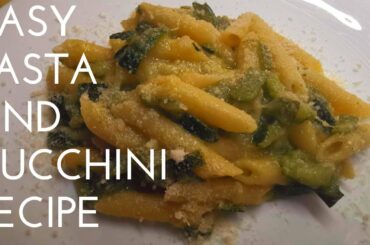 QUICK & EASY ITALIAN PASTA WITH ZUCCHINI