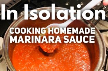 In Isolation- Cooking A Simple Marinara Sauce Ep.116