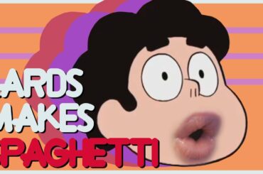 Steven Universe YTP: Lards Makes Spaghetti