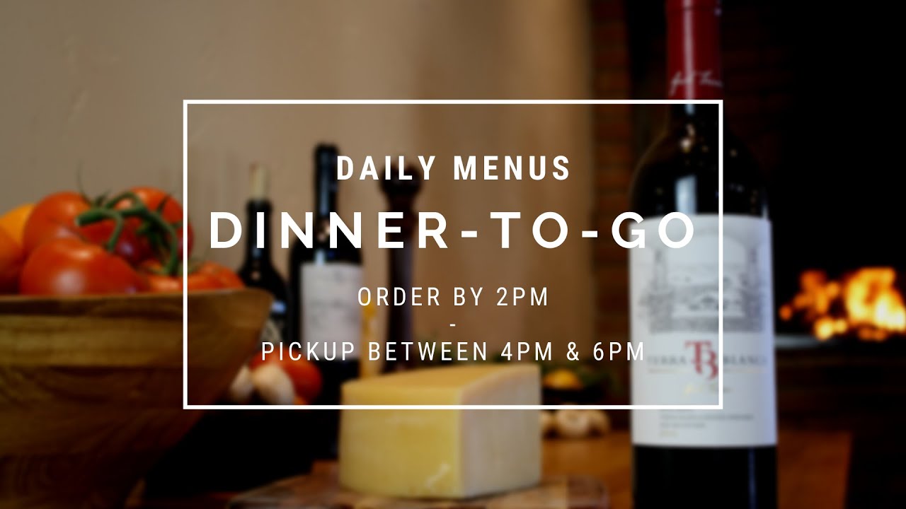 Dinner-To-Go | March 26, 2020 Dinner-To-Go | March 26, 2020