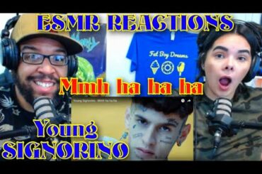 *YOUNG SIGNORINO* "MMH HA HA HA" {ESMR REACTIONS}