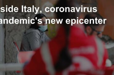 Photos: Inside Italy, coronavirus pandemic's new epicenter