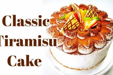 Classic Tiramisu Cake | Ultimate Tiramisu Cake Recipe | Easy Homemade Tiramisu Cake | Bake and Toss