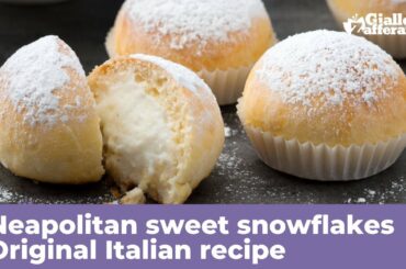 NEAPOLITAN SWEET SNOWFLAKES - Original Italian recipe