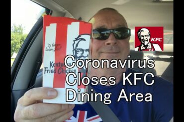 Coronavirus Shuts Down KFC Dining Areas + $2 Chips