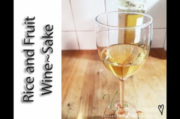 CHEERS - MAKING RICE AND FRUIT VEGAN WINE ~ SAKE ~ LIQUEUR  | Connie's RAWsome kitchen