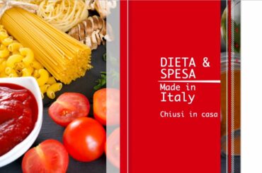 Speciale Dieta e Spesa Made in Italy ai tempi della quarantena da coronavirus