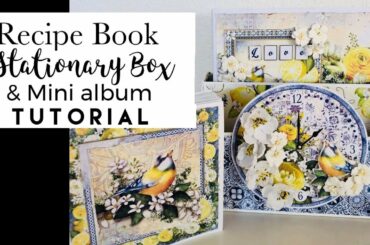 Recipe Book, Stationary Box & Mini Album || FULL TUTORIAL ~ Ciao Bella Sicilia Collection