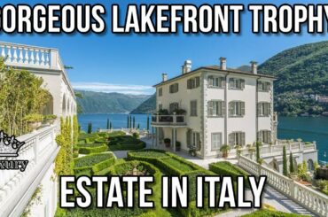 GORGEOUS LAKEFRONT TROPHY ESTATE IN ITALY - Luxury