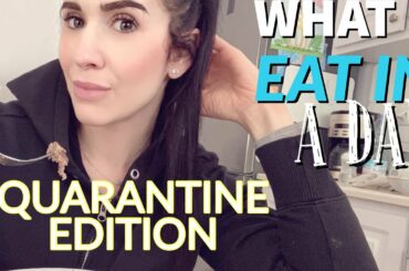 What I eat in a day | QUARANTINED AT HOME