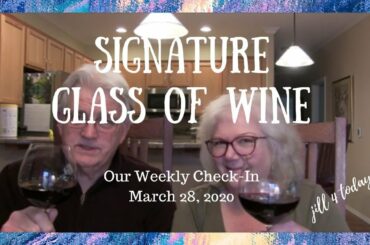 Signature Glass of Wine | Catching Up on the Week