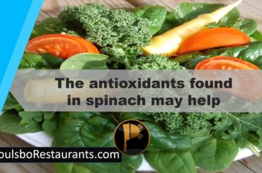 Antioxidants Found in Spinach May Help Fight  | Food Facts | Poulsbo Restaurants