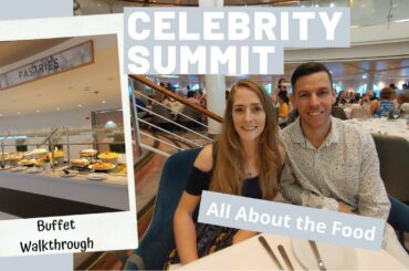 Celebrity Summit Cruise Food Vlog | Buffet -Sushi -Coffee -Gelato -Formal Dining | 2020 | Episode 2