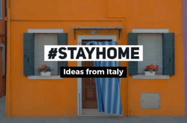 #StayHome: Ideas From Italy (for you to use)