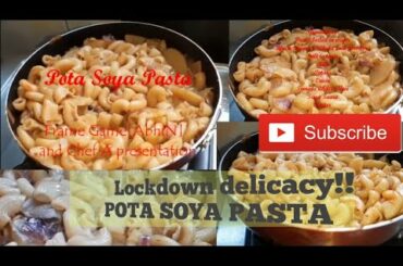 ||Pota Soya Pasta||#Lockdown Recipe||Chef A's Table||#Tossing SlowMo shots||Italian cuisine at home|