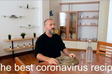 The Best Coronavirus Recipe in Italy !!! The perfect apocalyptic meal for all round health