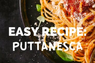 EASY RECIPE: Puttanesca