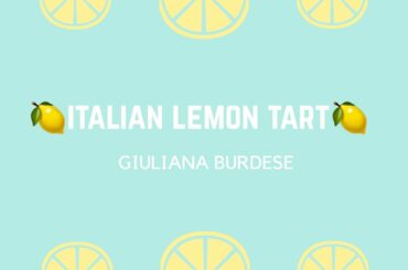 Italian lemon tart 🍋