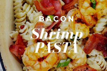 Shrimp Pasta in BACON CREAM SAUCE! Shrimp and BACON Pasta recipe | Budget Friendly Recipes.