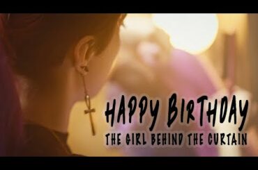 BIRTHDAY UPLOAD: The girl behind the curtain