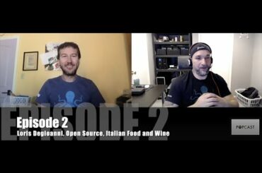POPCAST EPISODE 2 - Loris Degioanni (founder of Sysdig), Open Source, Italian Food and Wine
