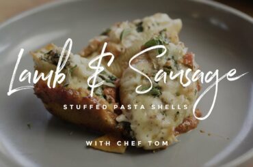 Lamb & Sausage Stuffed Pasta Shells