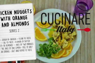 Cucinare Italy   Chicken nuggets with orange and almonds