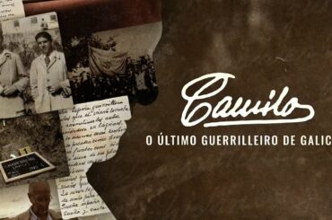 Camilo: o último guerrilleiro de Galicia