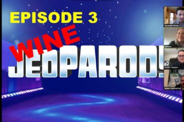Wine Jeopardy EPISODE 3