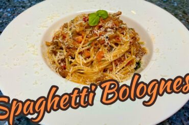 SPAGHETTI BOLOGNESE | THE BEST SPAGHETTI BOLOGNESE RECIPE | HOW TO MAKE BOLOGNESE SAUCE