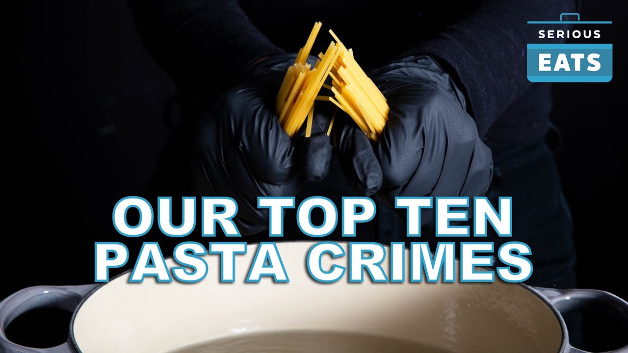 OUR TOP TEN PASTA CRIMES OUR TOP TEN PASTA CRIMES