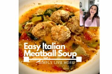 Easy Italian Meatball Soup