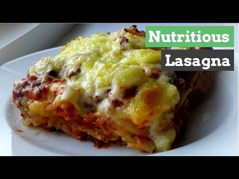 How to cook the BEST nutritious lasagna How to cook the BEST nutritious lasagna