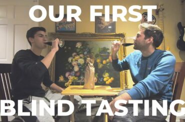 OUR FIRST BLIND TASTING