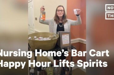 Nursing House Brings Room Service Bar Around to Residents During Coronavirus Lockdown