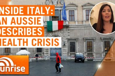 Coronavirus: what it's like in Italy as COVID-19 crisis deepens | 7NEWS
