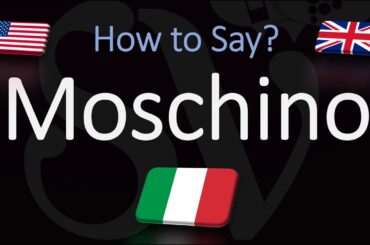 How to Pronounce Moschino? (CORRECTLY) Italian Luxury Brand Pronunciation