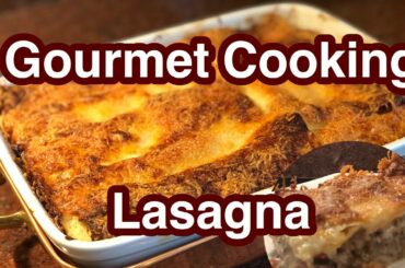 Gourmet Lasagna. How to Make Italian Lasagna. Easy Recipe.