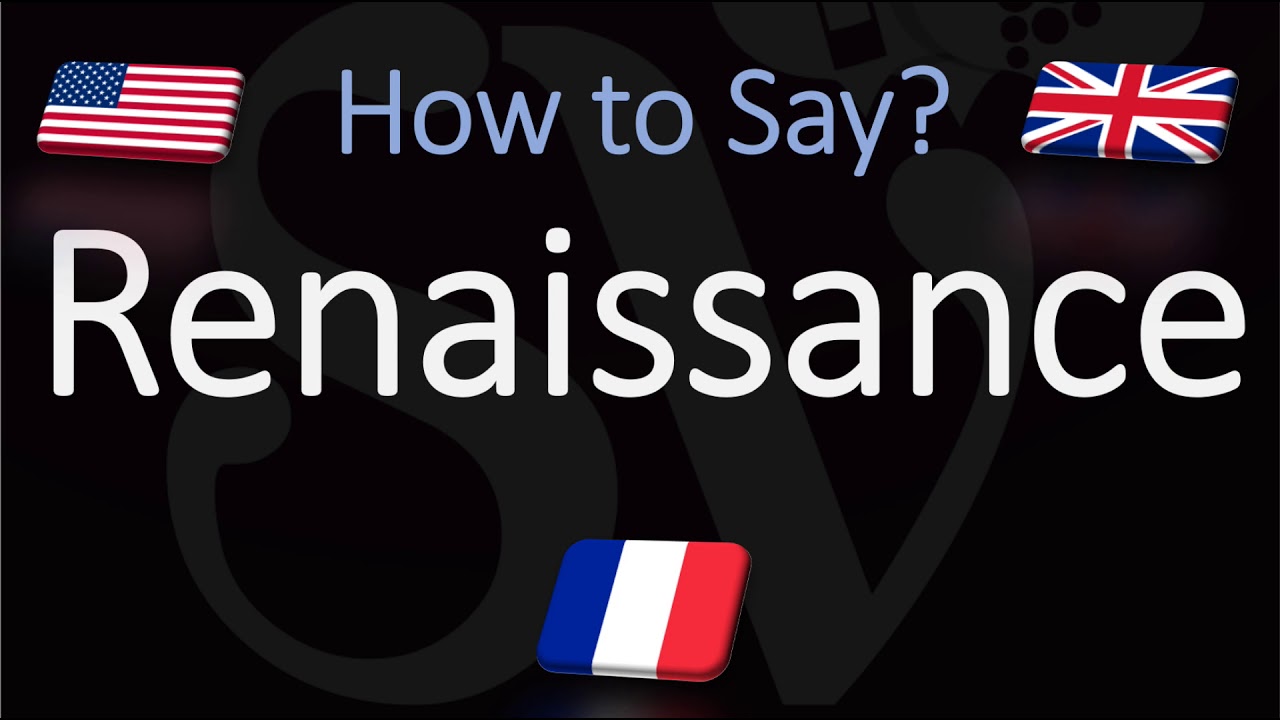 How to Pronounce Renaissance? (CORRECTLY) How to Pronounce Renaissance? (CORRECTLY)