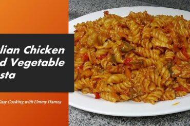 Pasta Recipe, Italian Chicken and Vegetable Pasta, Chicken Tikka Pasta, How to make Pasta, Macaroni