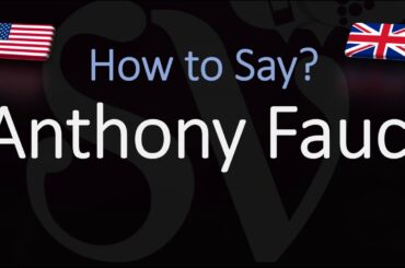 How to Pronounce Anthony Fauci? (CORRECTLY)