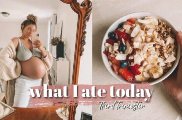 WHAT I ATE TODAY // Third Trimester Cravings, Cooking, & Somewhat Healthy!