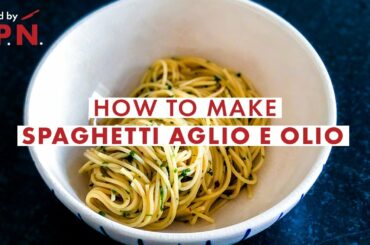 How to: Spaghetti Aglio e Olio