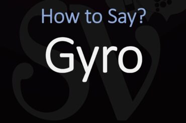 How to Pronounce Gyro? (CORRECTLY)