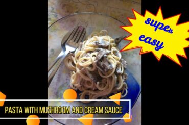 Pasta With Mushroom and Cream ( how to cook ) | Italian Recipe |