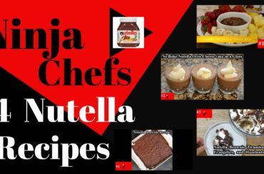How To Make Four Different Desserts Recipes with Nutella | Ninja Chefs