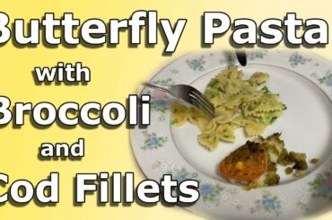 Butterfly Pasta with Broccoli & Cod Fish Fillet