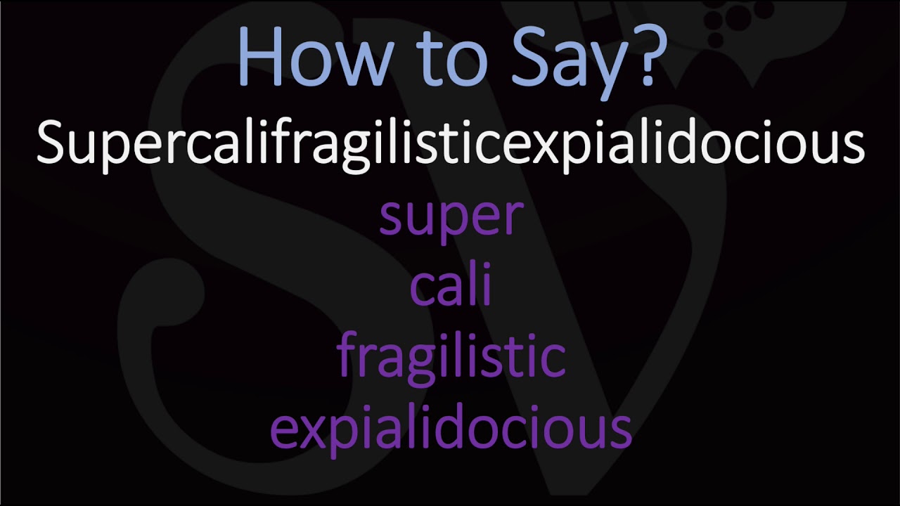 How to Pronounce Supercalifragilisticexpialidocious? - Italian Food