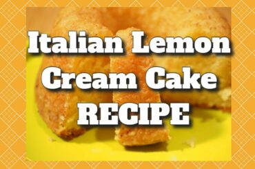 Italian Lemon Cream Cake Recipe